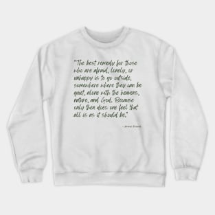 A Quote about Nature by Anne Frank Crewneck Sweatshirt